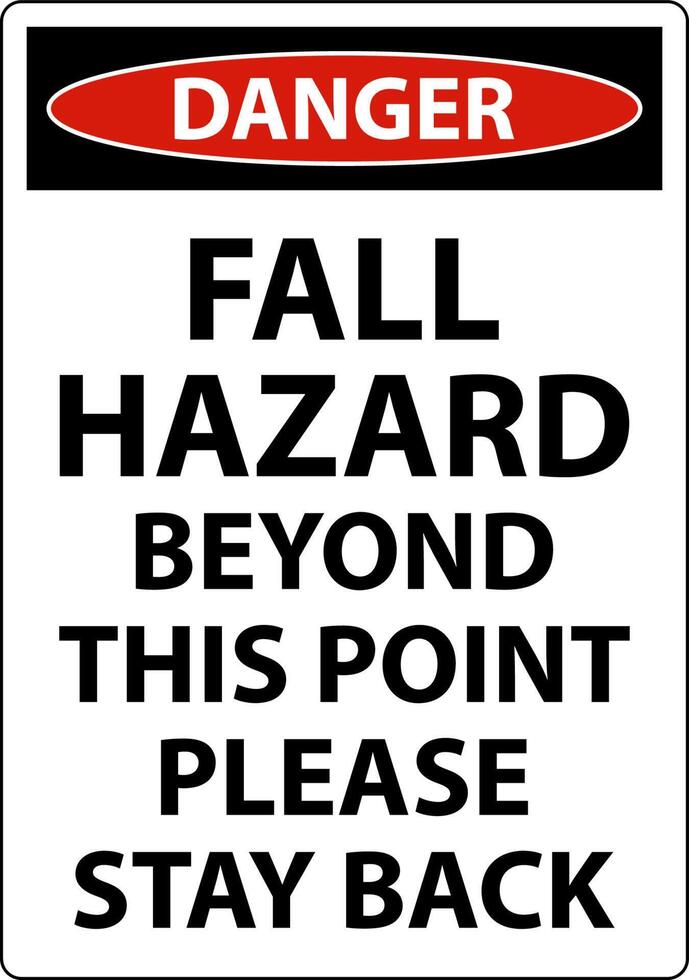 Danger Fall Hazard Beyond This Point Sign On White Background vector