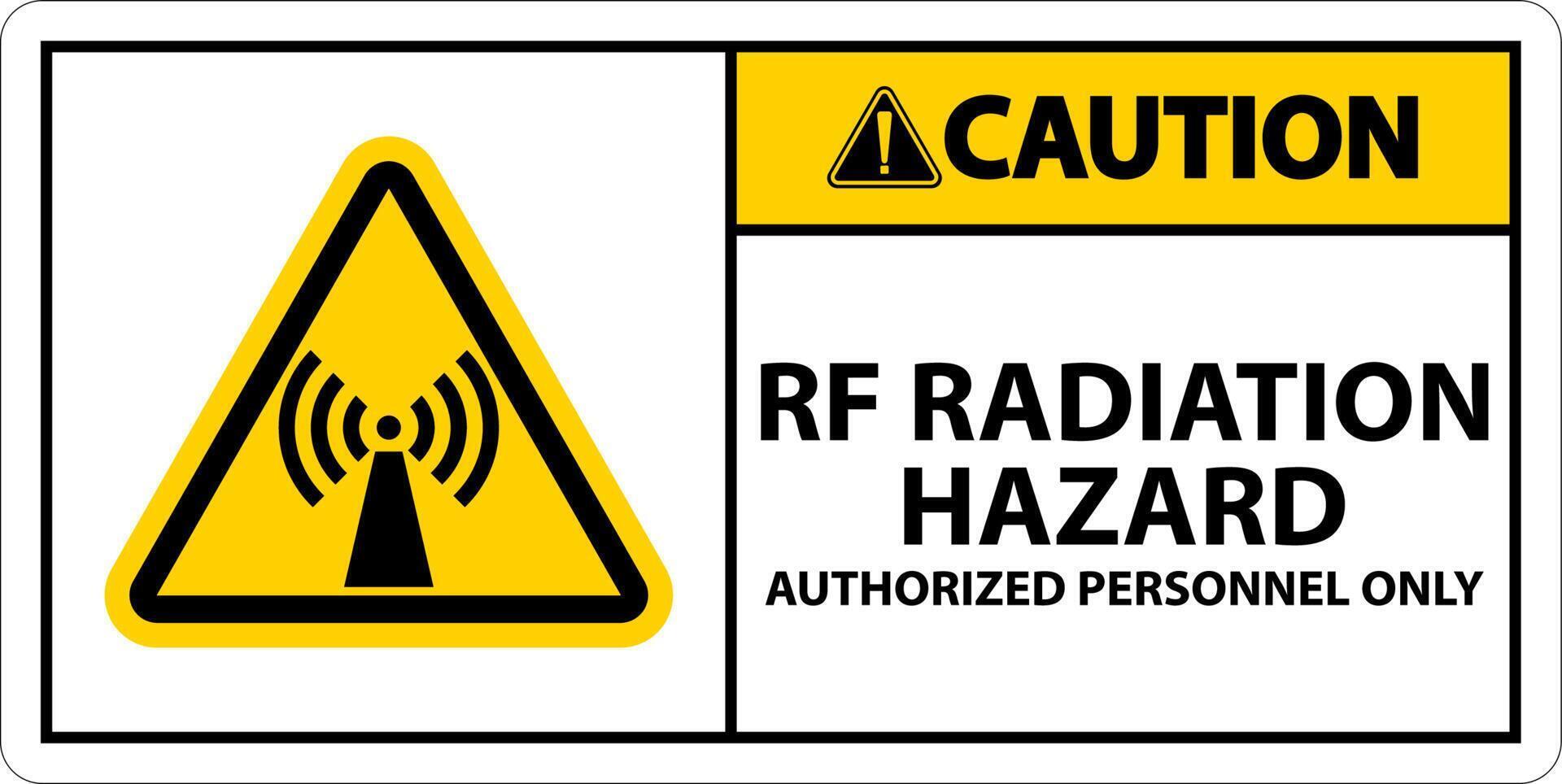 Caution RF Radiation Hazard Authorized Only Sign On White Background vector