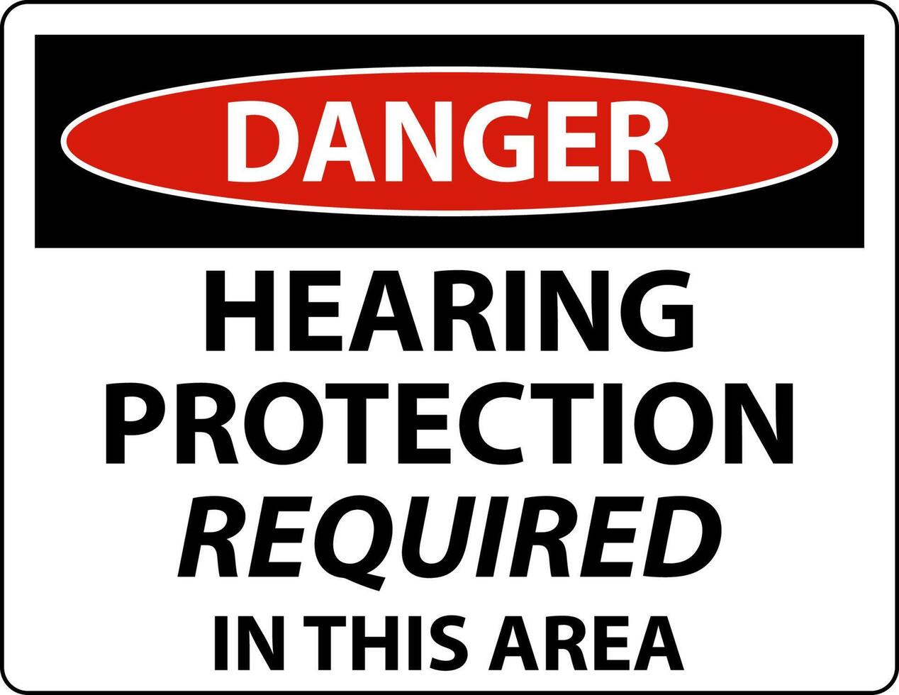 Danger Hearing Protection Required Sign On White Background vector