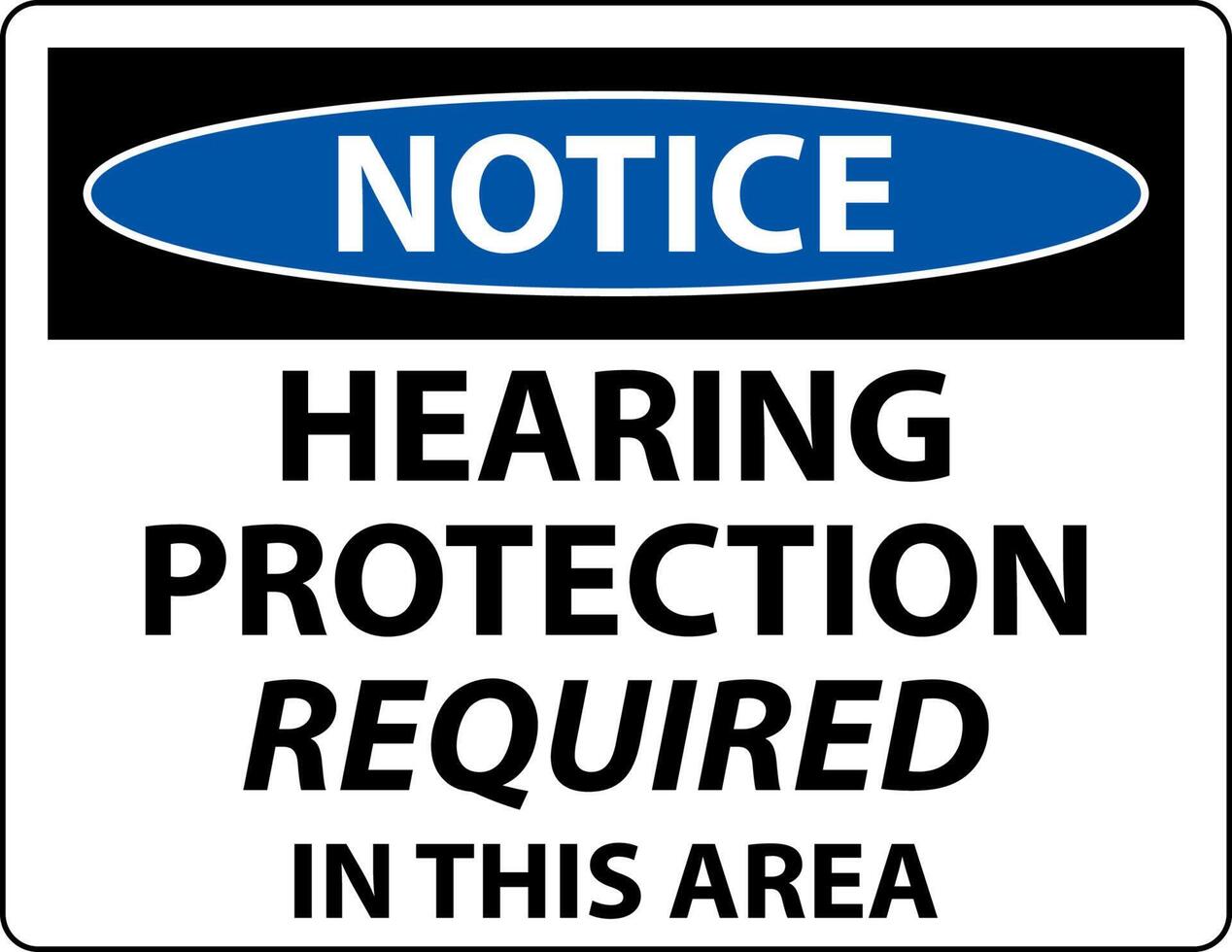 Notice Hearing Protection Required Sign On White Background vector