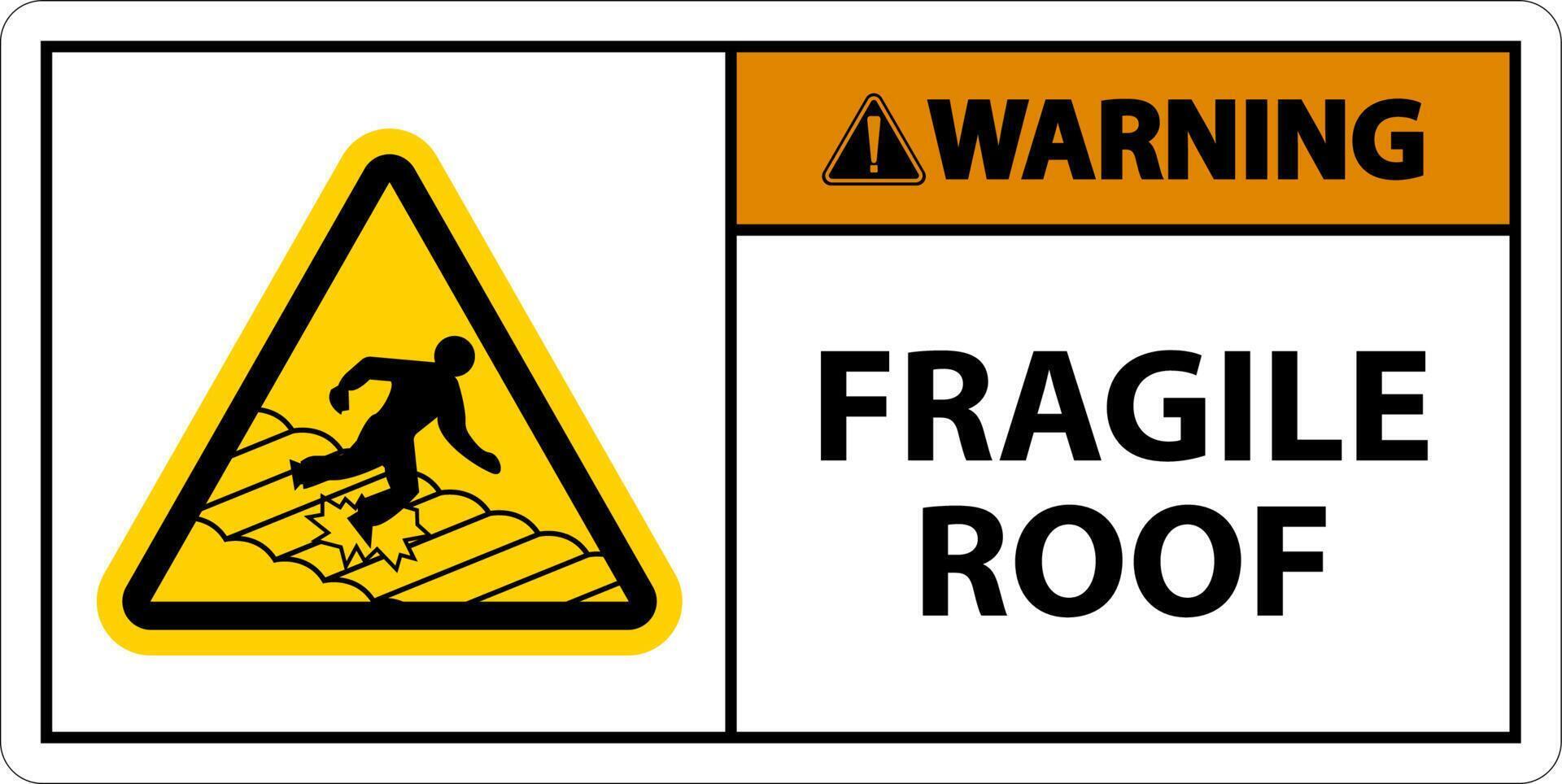Warning Fragile Roof Sign On White Background vector