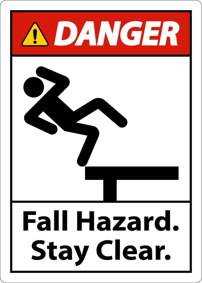 Danger Fall Hazard Stay Clear Sign On White Background vector