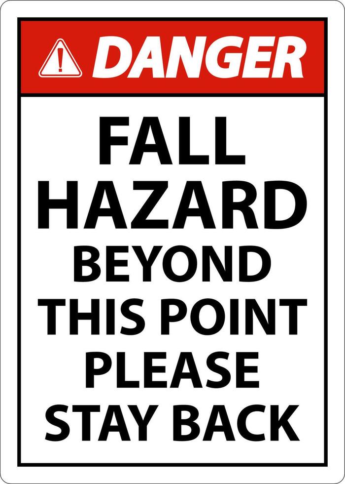Danger Fall Hazard Beyond This Point Sign On White Background vector