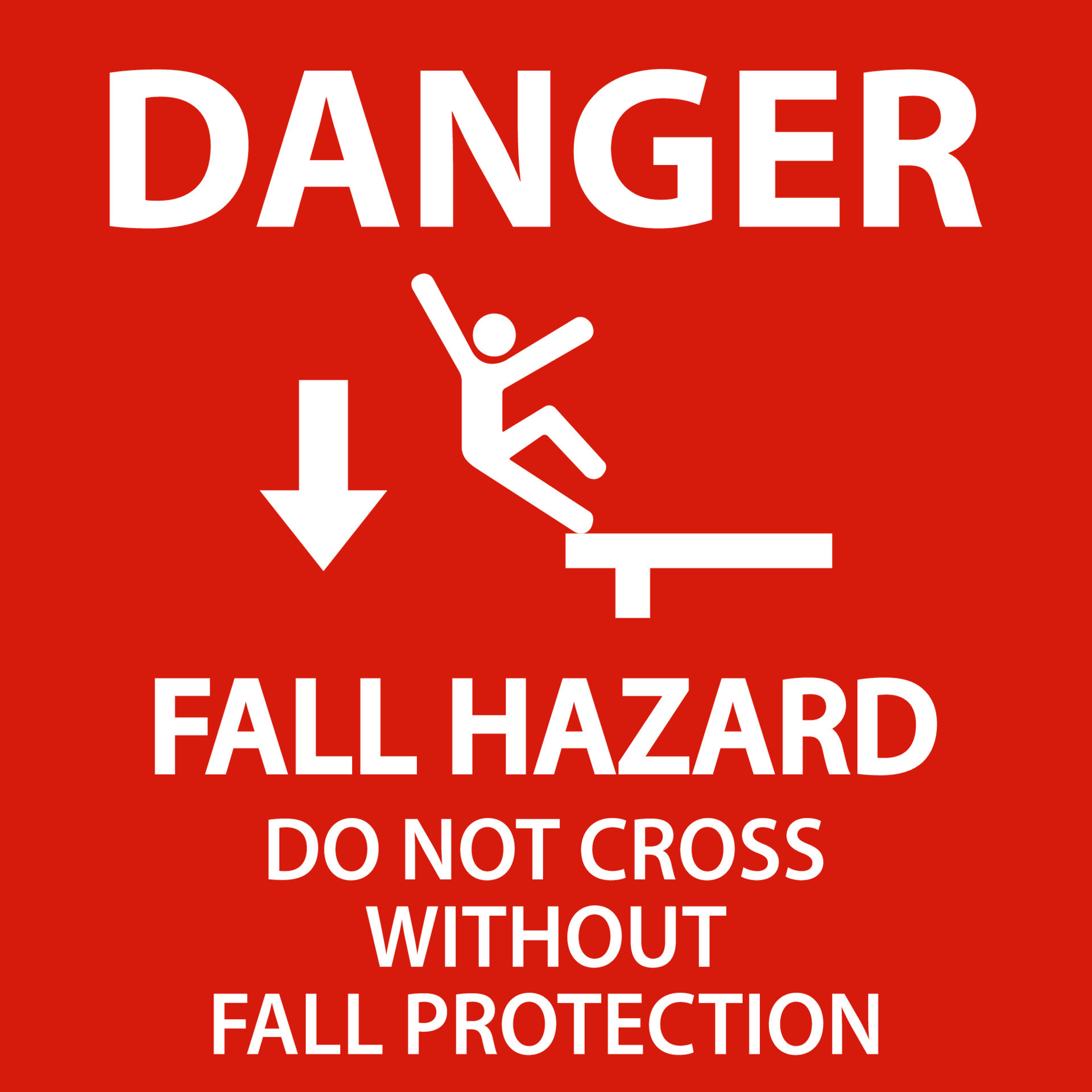 Danger Do Not Cross Without Fall Protection Sign On White Background ...