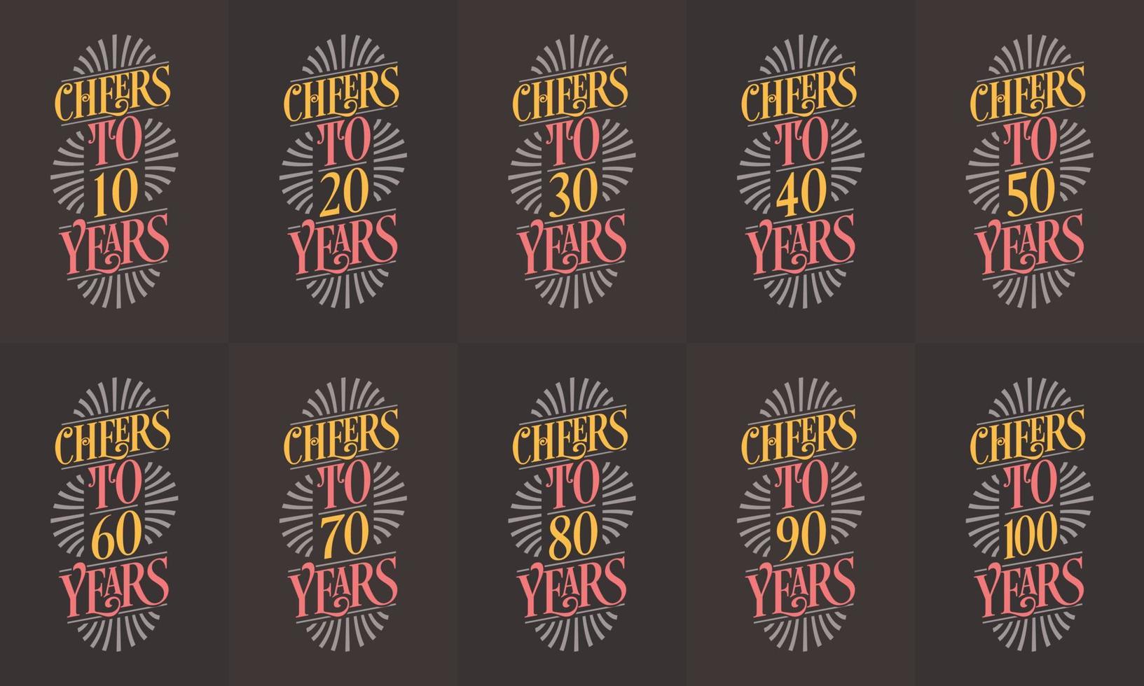 Typography Birthday quote design bundle. Set of 10 Calligraphy Birthday lettering design. Cheers to 10, 18, 20, 30, 40, 50, 60, 70, 80, 90, 100 years. vector