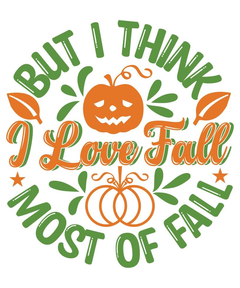Fall Quotes T-shirt Design vector