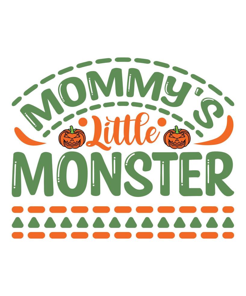 Mommy's Little Monster vector