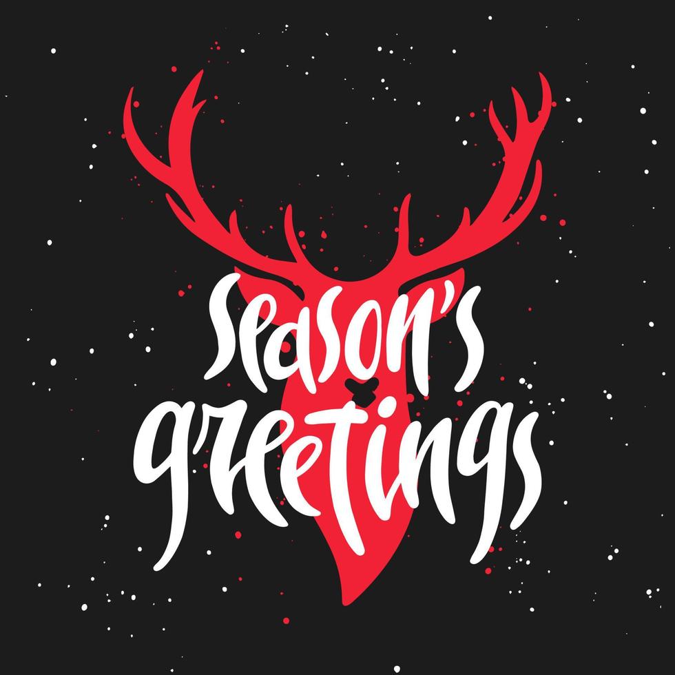 Vector card with hand drawn unique typography design element for greeting cards, decoration, prints and posters. Season's greetings with Christmas deer. Handwritten lettering. Modern ink calligraphy.