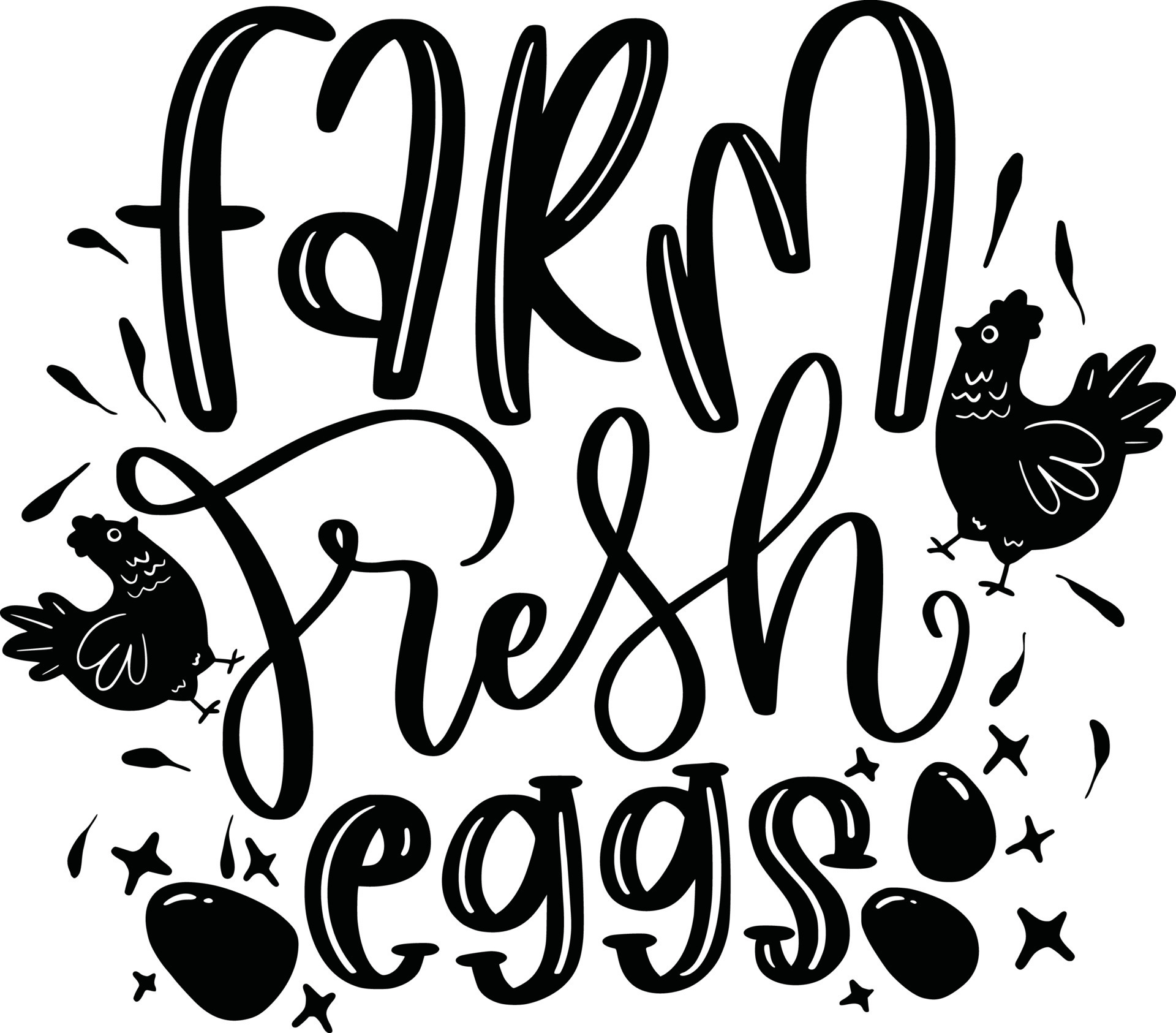 Farm Fresh Eggs, Farmhouse Chicken Animal Farm Lettering Quotes Family