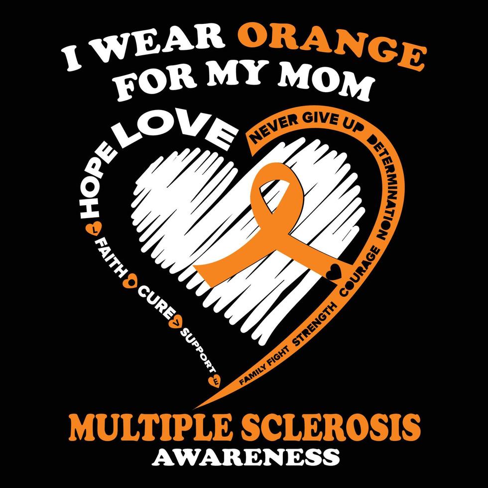 uso naranja para mi mamá espero amor, diseño de camisetas de concientización sobre la esclerosis múltiple, vector