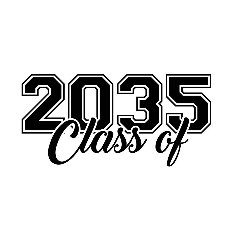 Class Of 2035Vector, T shirt Design vector