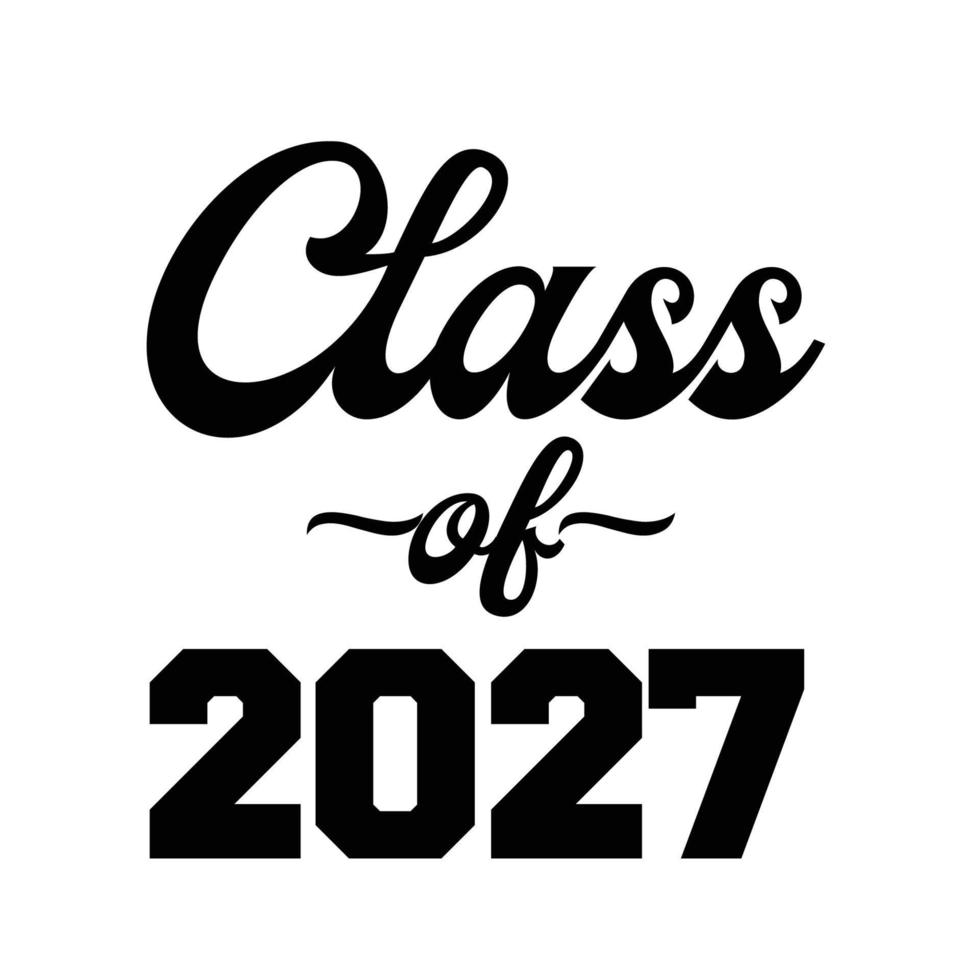 Class Of 2027 Vector, T shirt Design vector