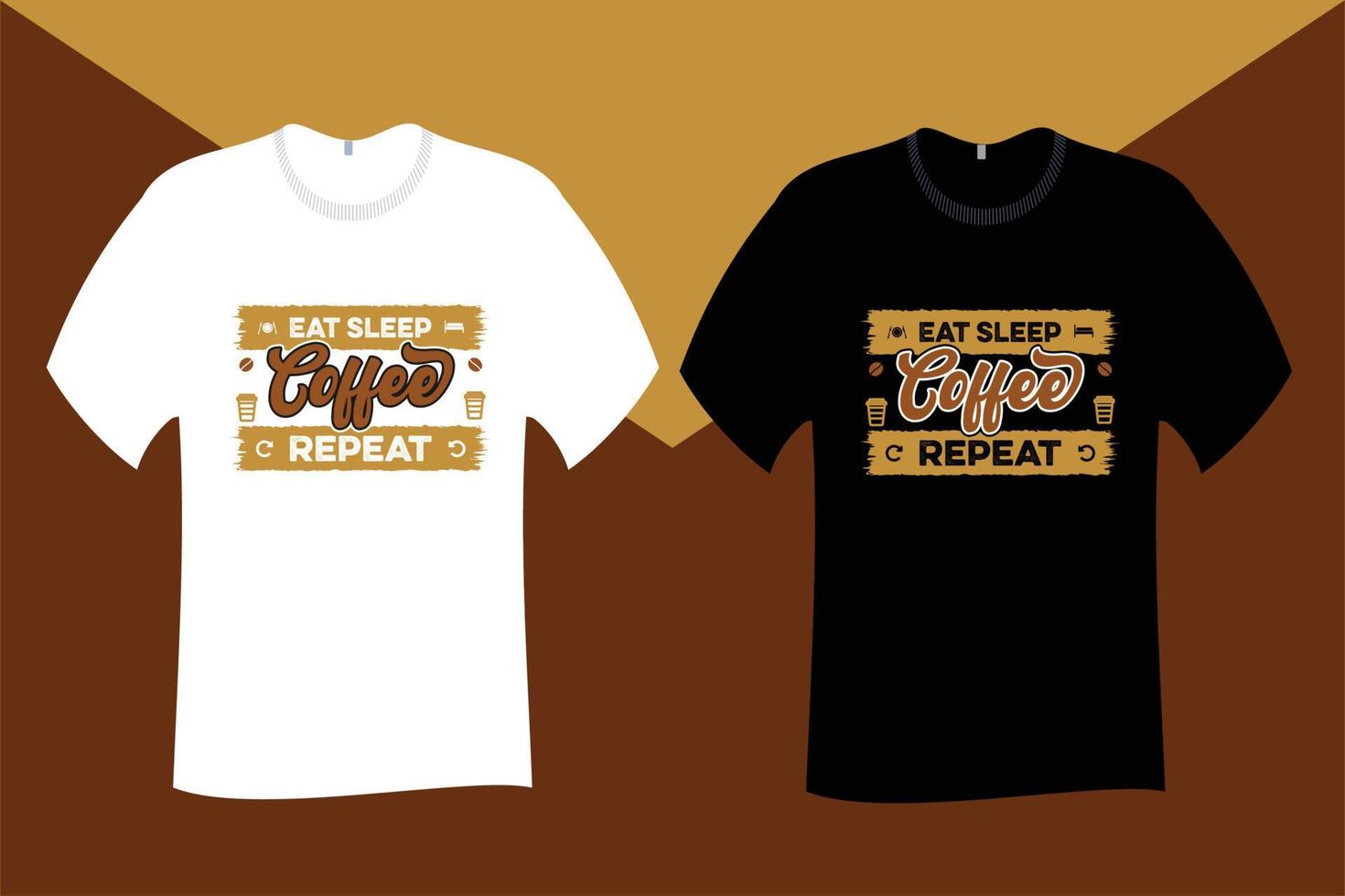 Eat sleep coffee repeat T Shirt Design vector