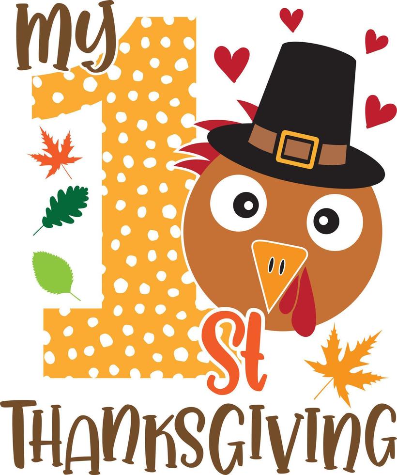 My 1st Thanksgiving Turkey Face, Happy Fall, Thanksgiving Day, Happy Harvest, Vector Illustration File