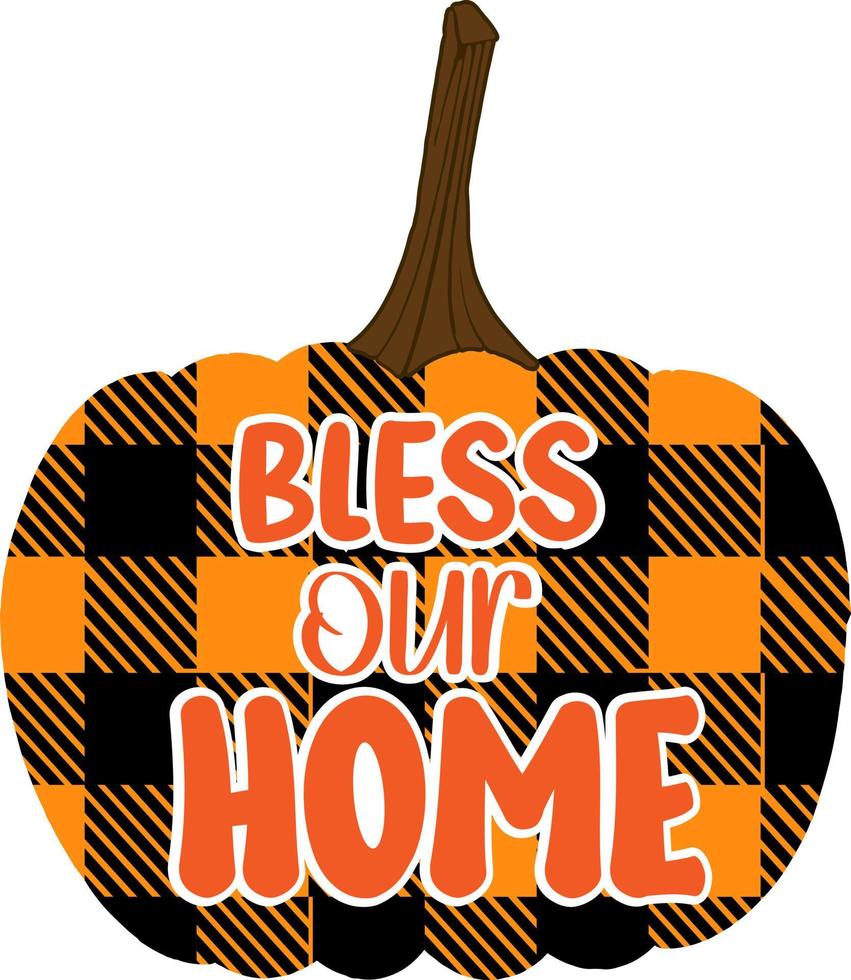 Bless our home vector