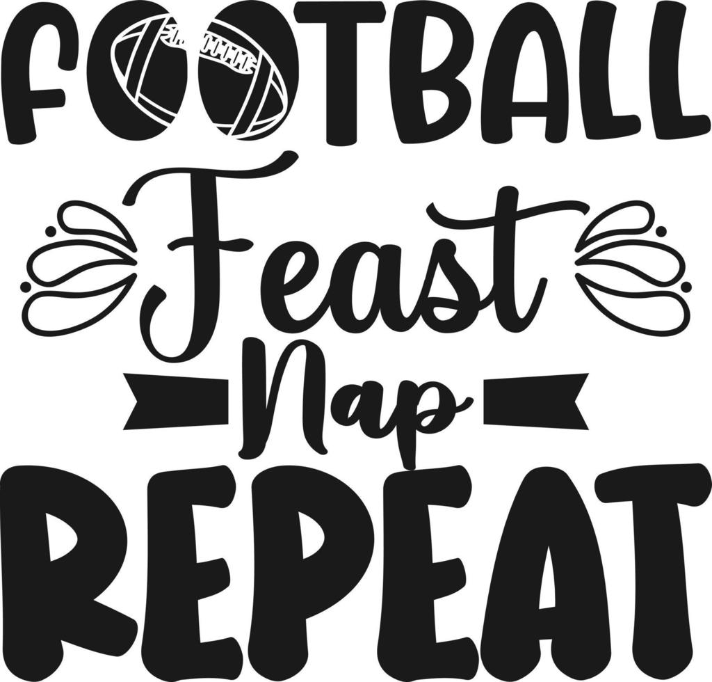 Football Feast Nap Repeat vector