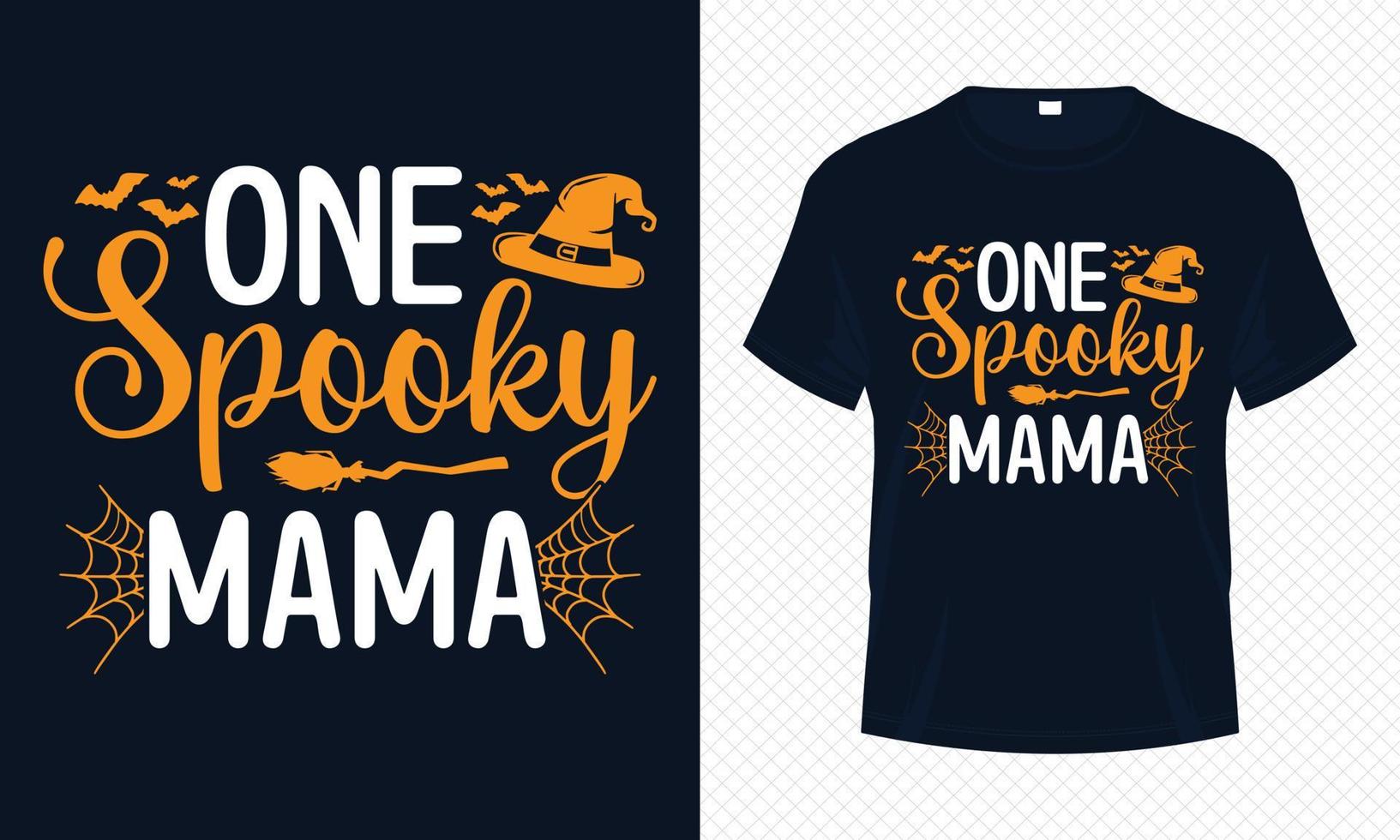 One Spooky Mama - Happy Halloween t-shirt design vector template. Mama t shirt design for Halloween day. Printable Halloween vector design of hat, bat, broomstick and spider net.