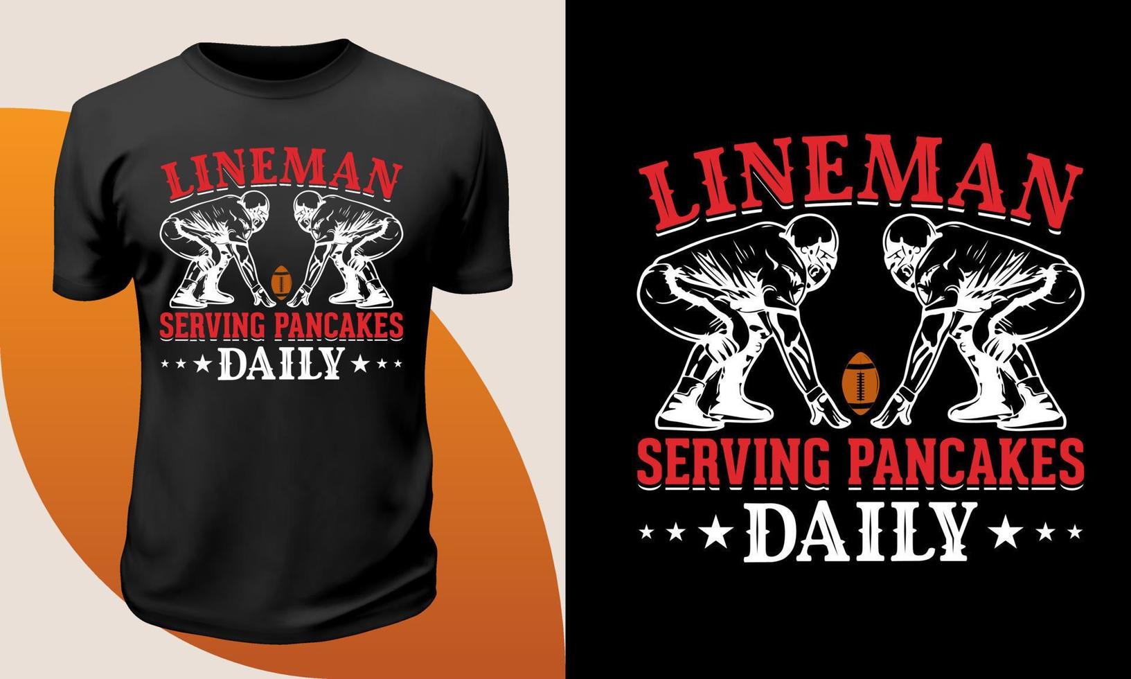 lineman-serving-pancakes-daily-t-shirts design versatileT-Shirt vector