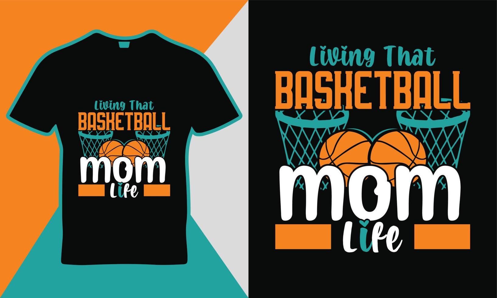 Living That Basketball mom Life sort quote template design vector