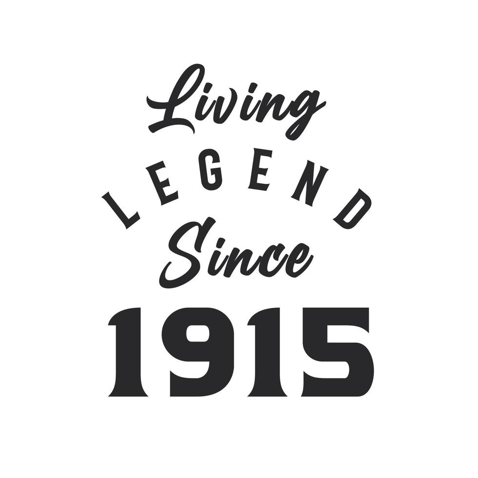 Living Legend since 1915, Legend born in 1915 vector