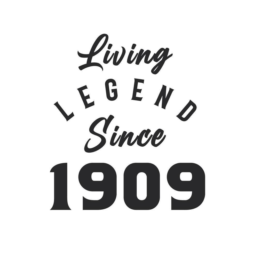 Living Legend since 1909, Legend born in 1909 vector