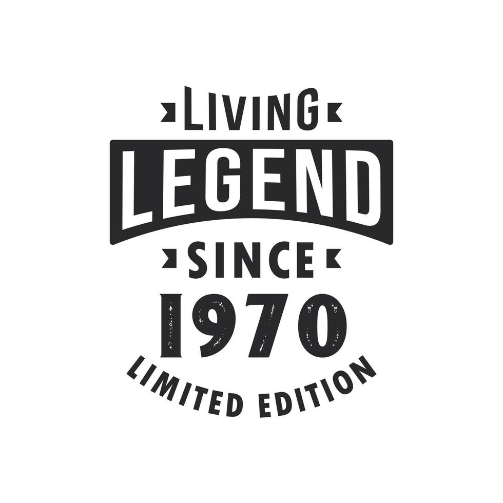 leyenda viva desde 1970, leyenda nacida en 1970 edición limitada. vector