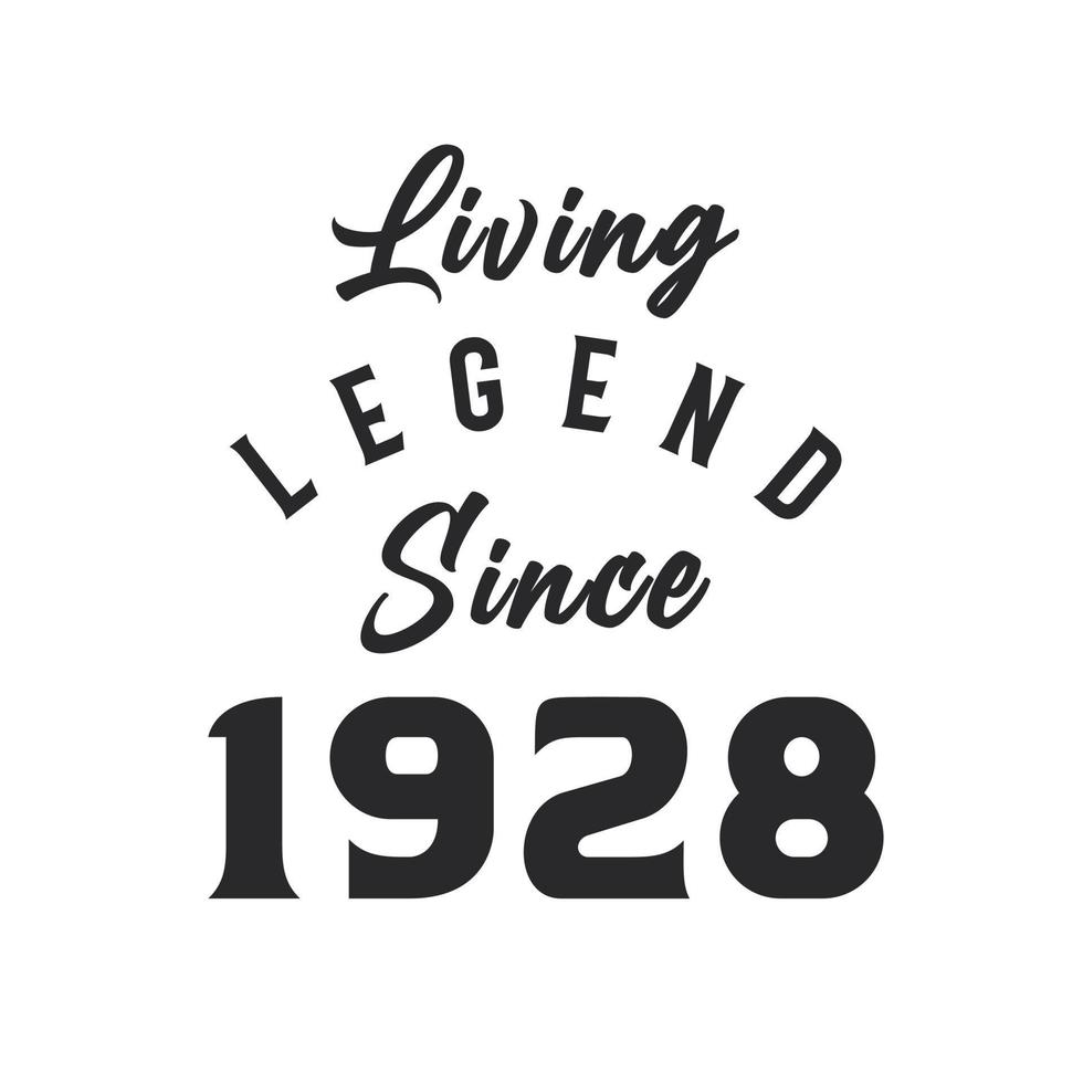 Living Legend since 1928, Legend born in 1928 vector