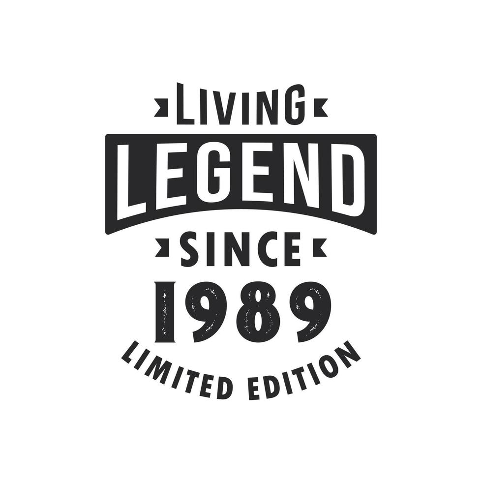 Living Legend since 1989, Legend born in 1989 Limited Edition. 11007563