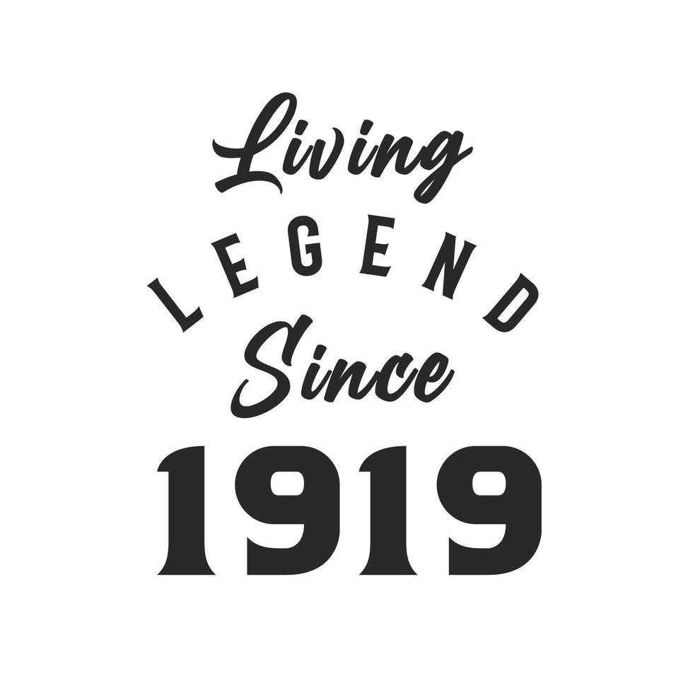 Living Legend since 1919, Legend born in 1919 vector