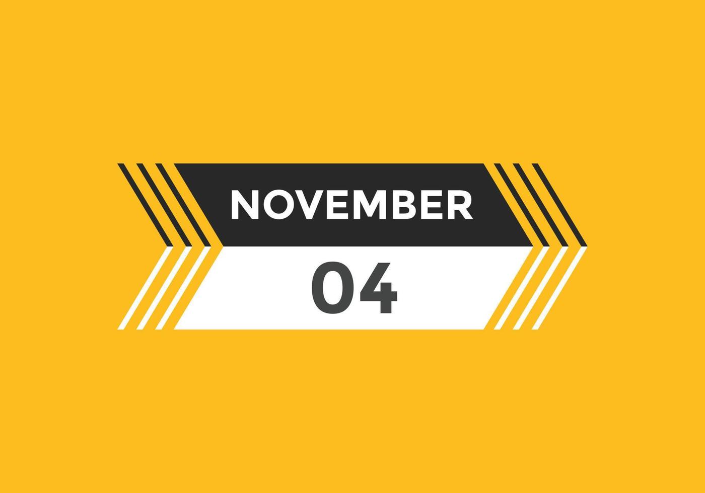 Recordatorio del calendario del 4 de noviembre. Plantilla de icono de calendario diario del 4 de noviembre. plantilla de diseño de icono de calendario 4 de noviembre. ilustración vectorial vector