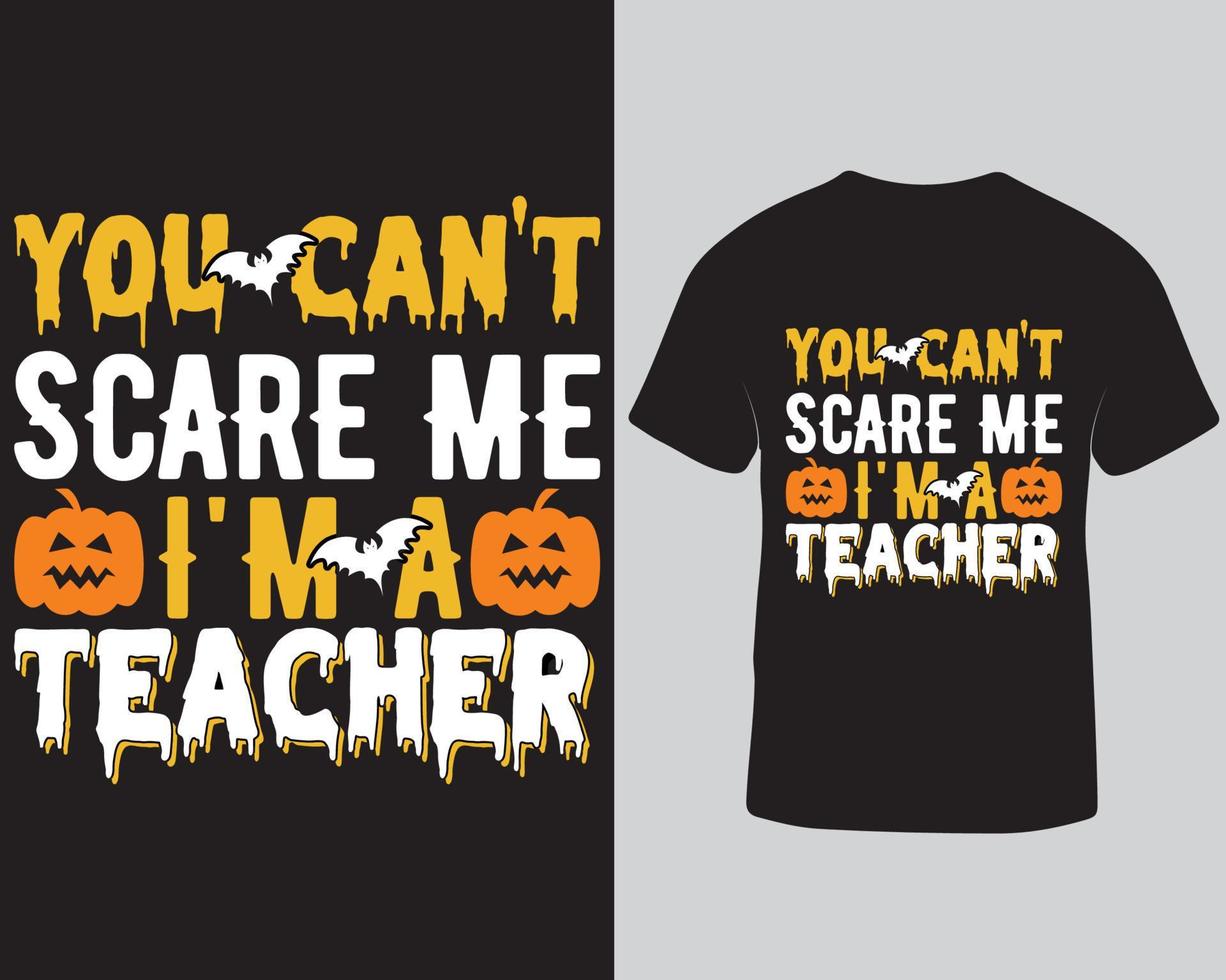 You can't scare me I'm a teacher t-shirt design template pro download vector