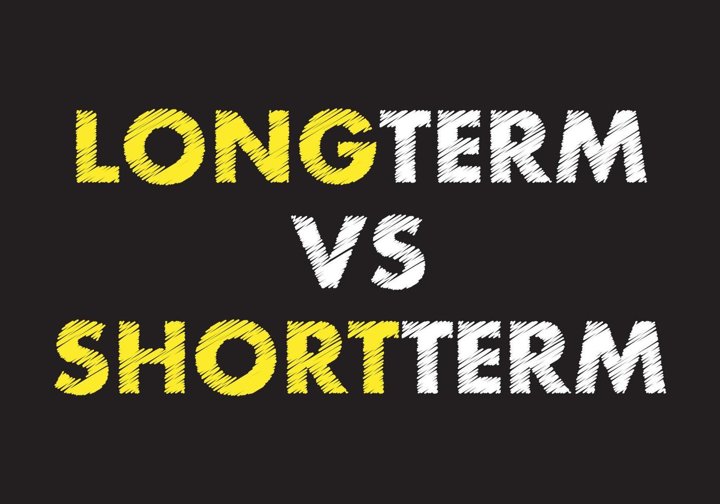 Long term vs short term writing text on black chalkboard. Business concept. vector