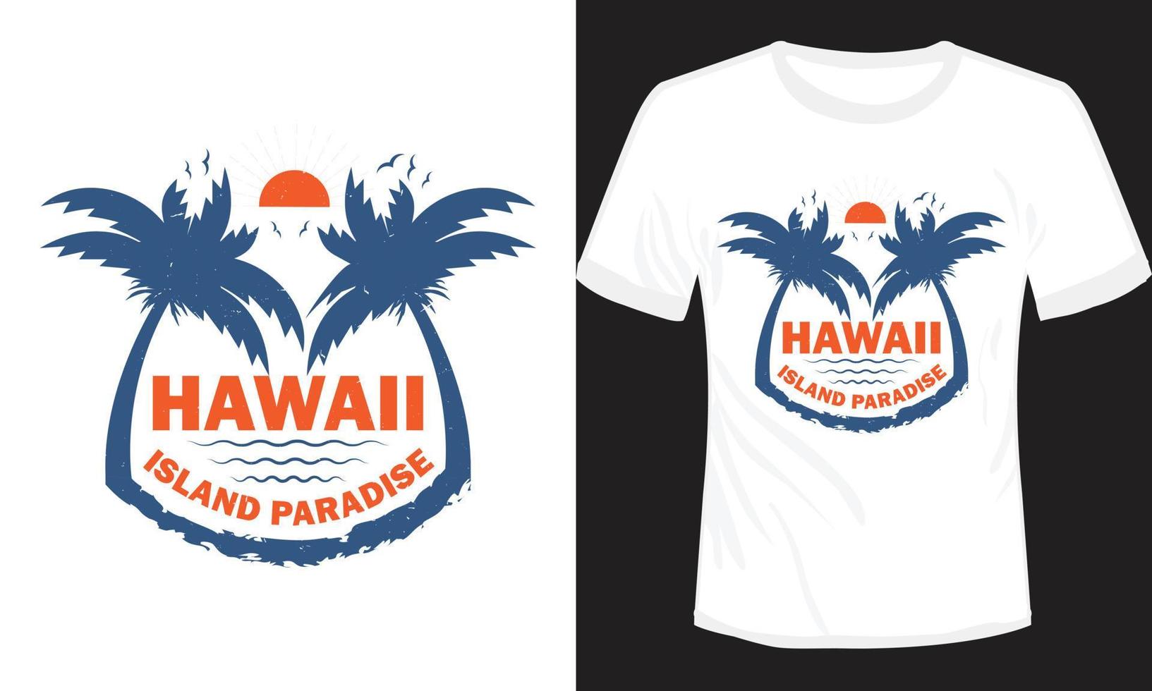 Hawaii Island Paradise T-shirt Design vector