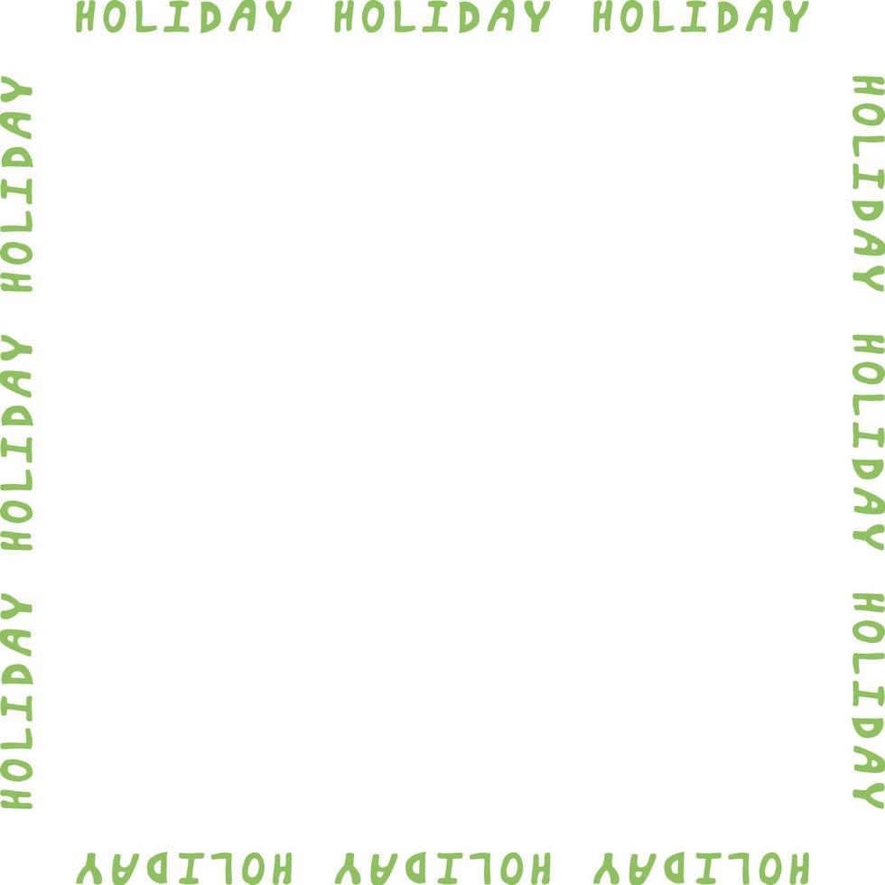 Square frame of the word holiday on white background. Vector image.