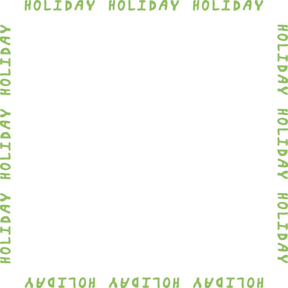 Square frame of the word holiday on white background. Vector image.