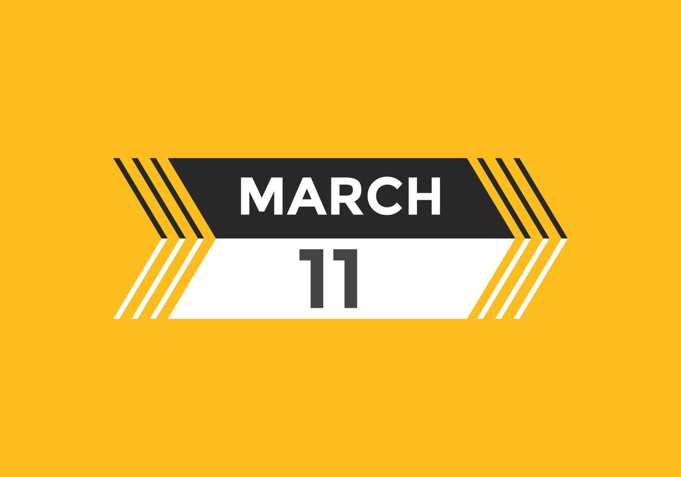 march 11 calendar reminder. 11th march daily calendar icon template. Calendar 11th march icon Design template. Vector illustration