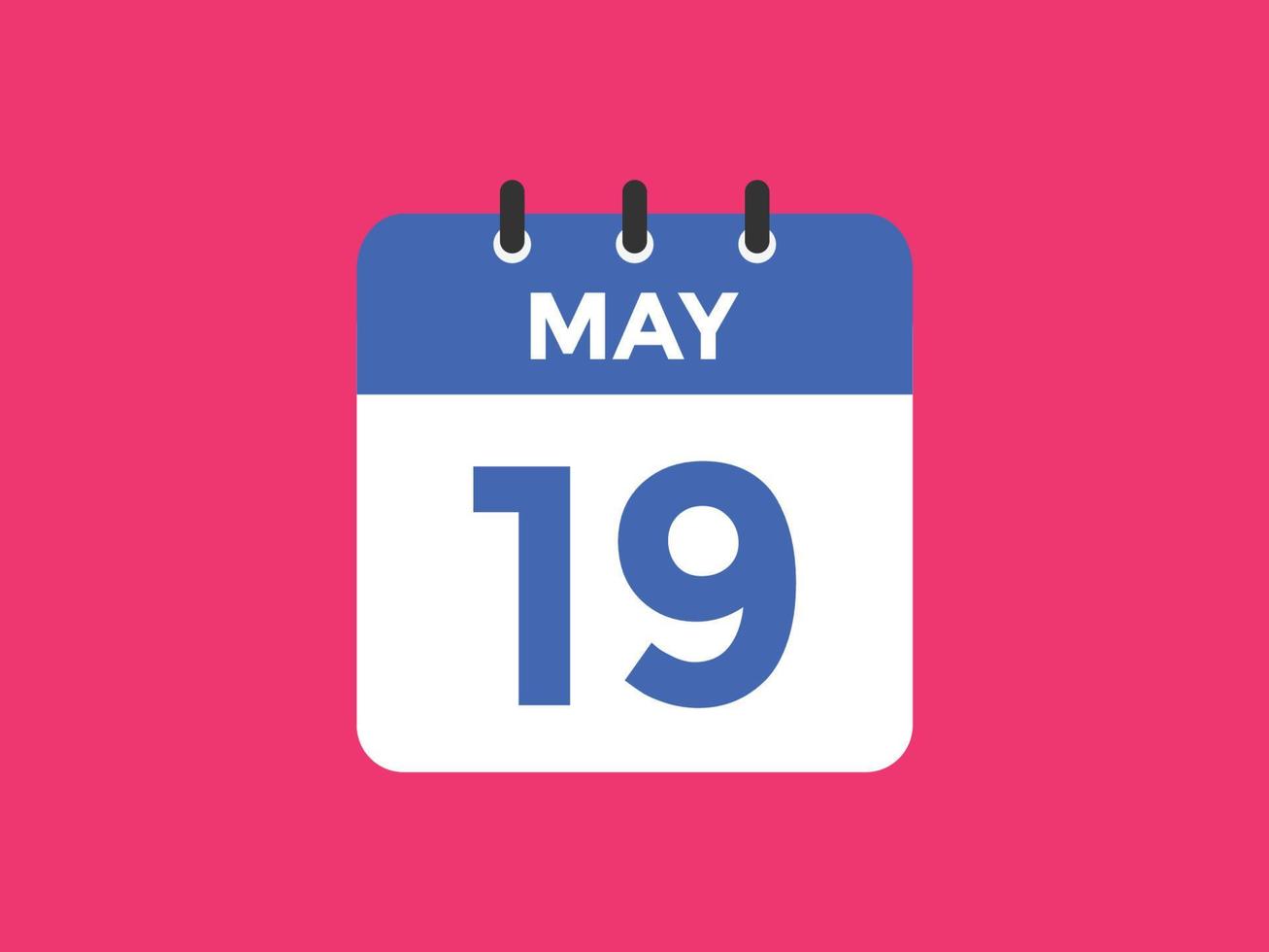 may 19 calendar reminder. 19th may daily calendar icon template. Calendar 19th may icon Design template. Vector illustration