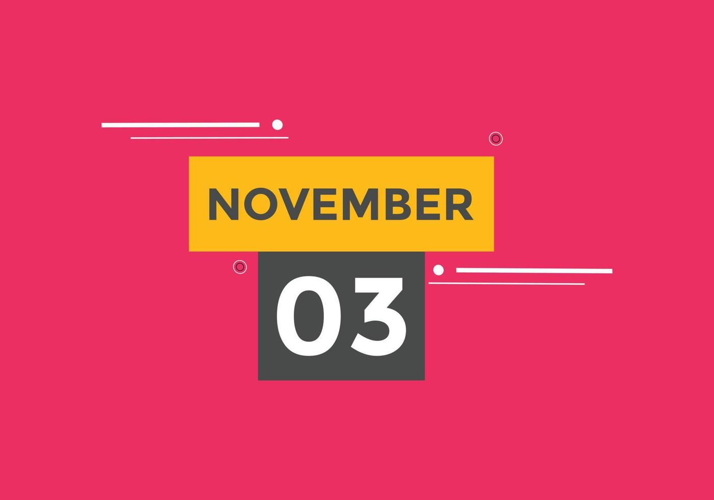 november 3 calendar reminder. 3rd november daily calendar icon template. Calendar 3rd november icon Design template. Vector illustration