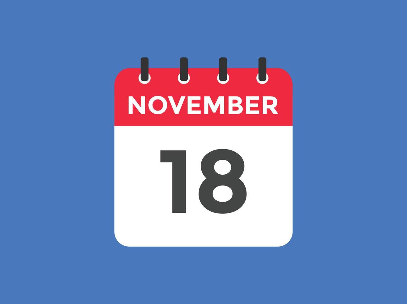 november 18 calendar reminder. 18th november daily calendar icon template. Calendar 18th november icon Design template. Vector illustration