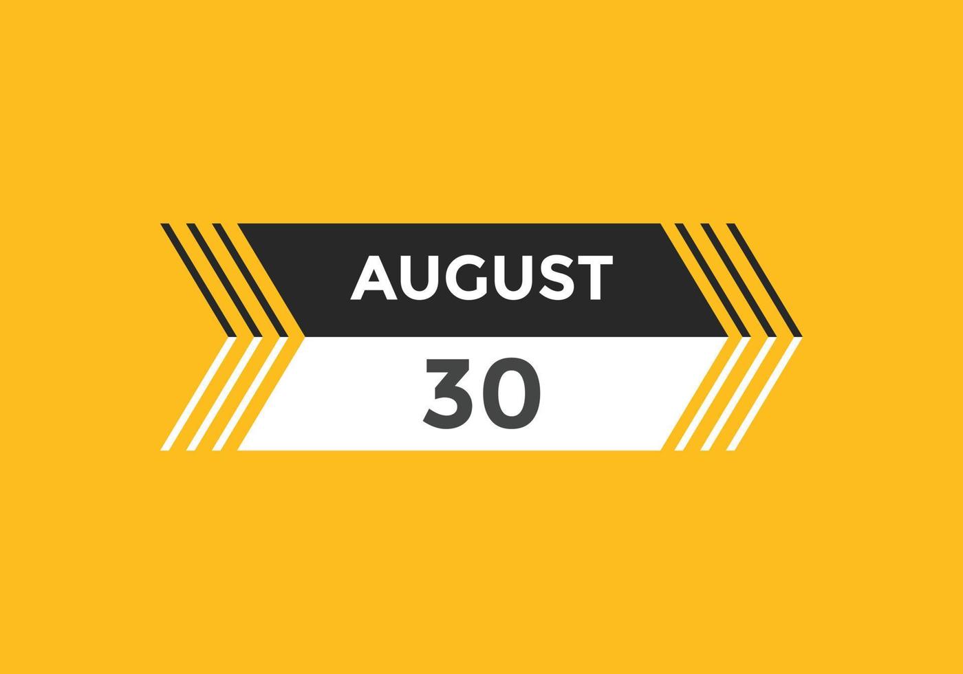 august 30 calendar reminder. 30th august daily calendar icon template. Calendar 30th august icon Design template. Vector illustration