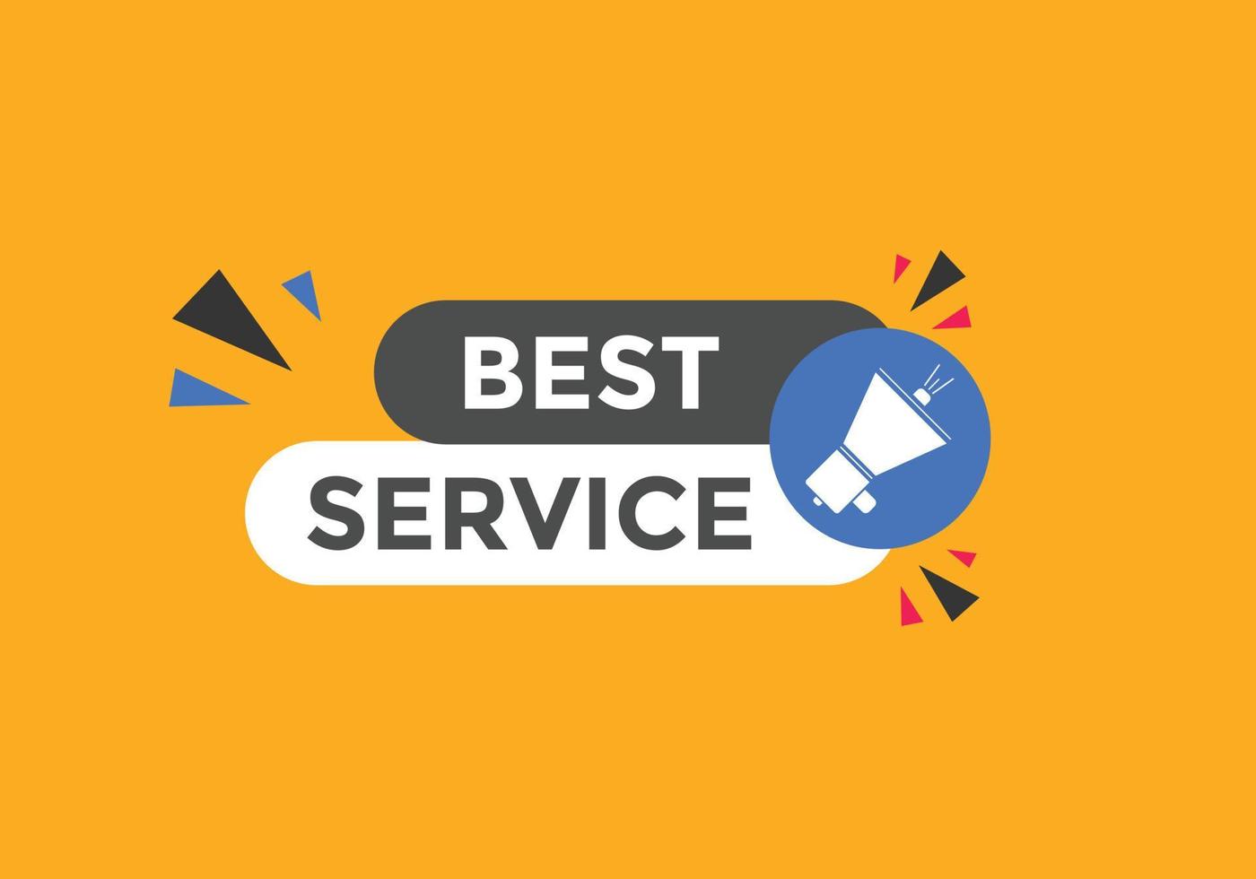 Best service text button. Best service speech bubble. Best service Colorful web banner. vector illustration