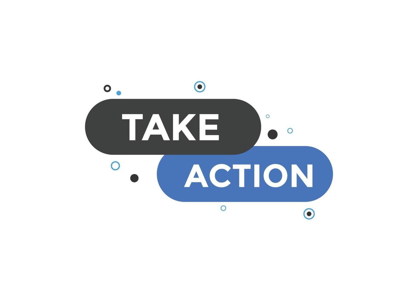 Take action text button. speech bubble. Take action Colorful web banner. vector illustration