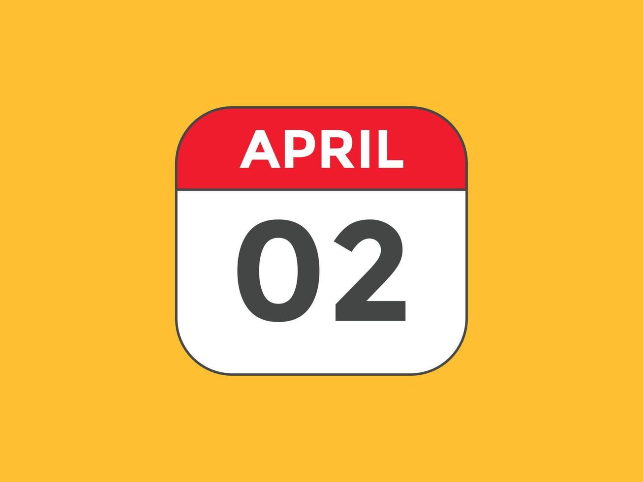 april 2 calendar reminder. 2nd april daily calendar icon template. Calendar 2nd april icon Design template. Vector illustration