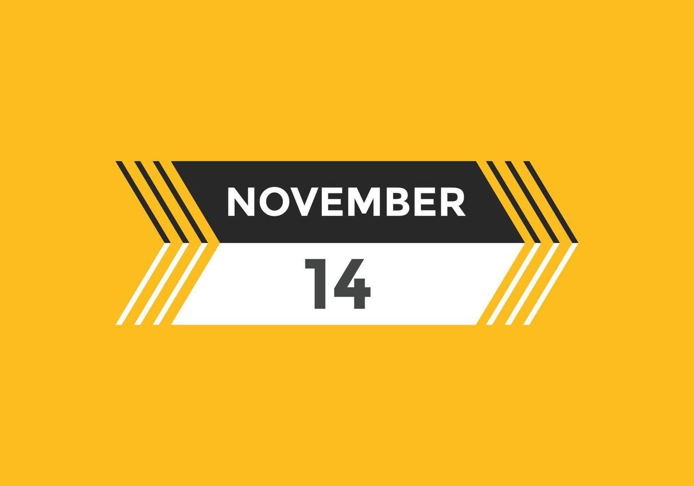 november 14 calendar reminder. 14th november daily calendar icon template. Calendar 14th november icon Design template. Vector illustration