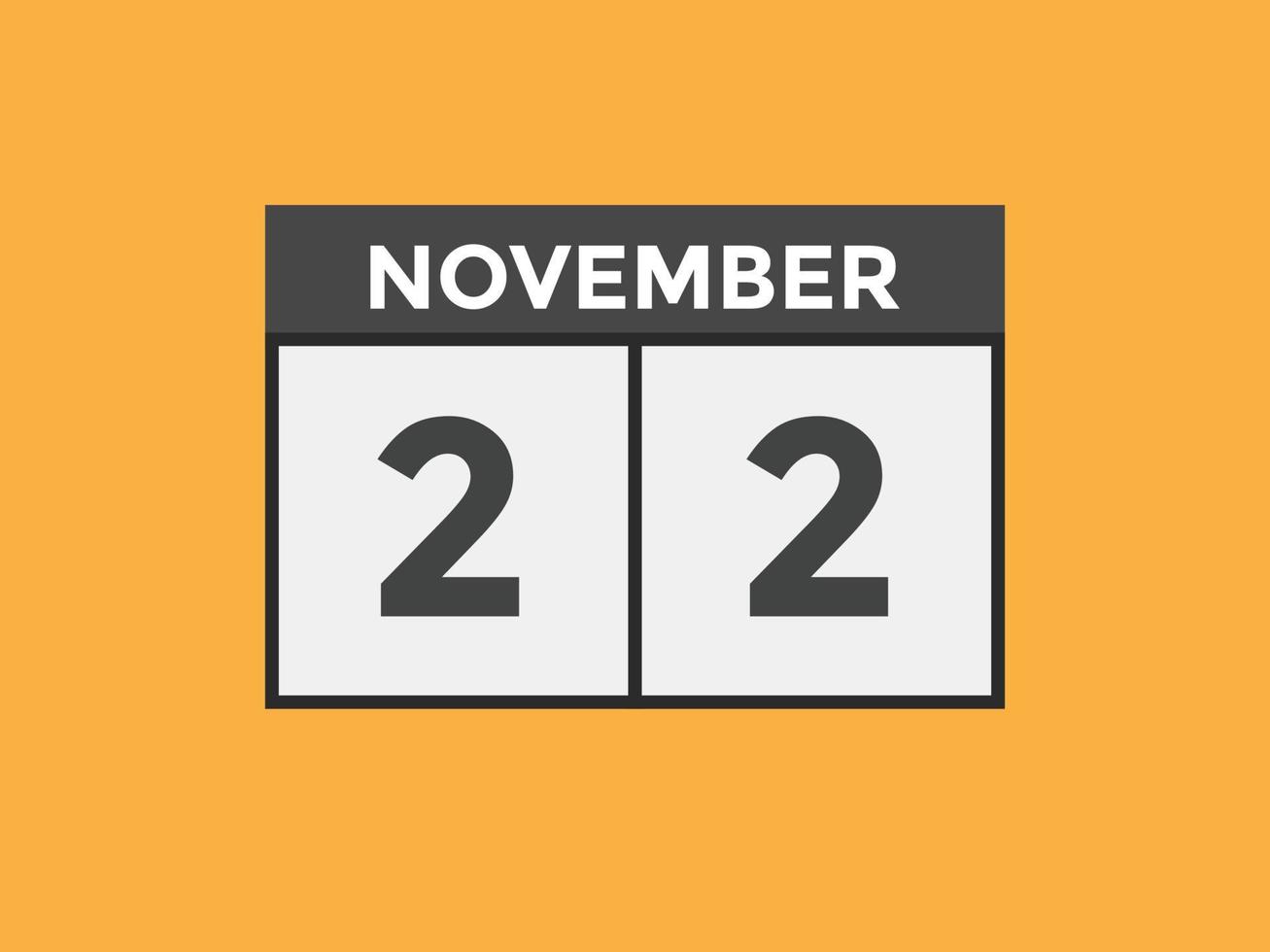 november 22 calendar reminder. 22th november daily calendar icon template. Calendar 22th november icon Design template. Vector illustration