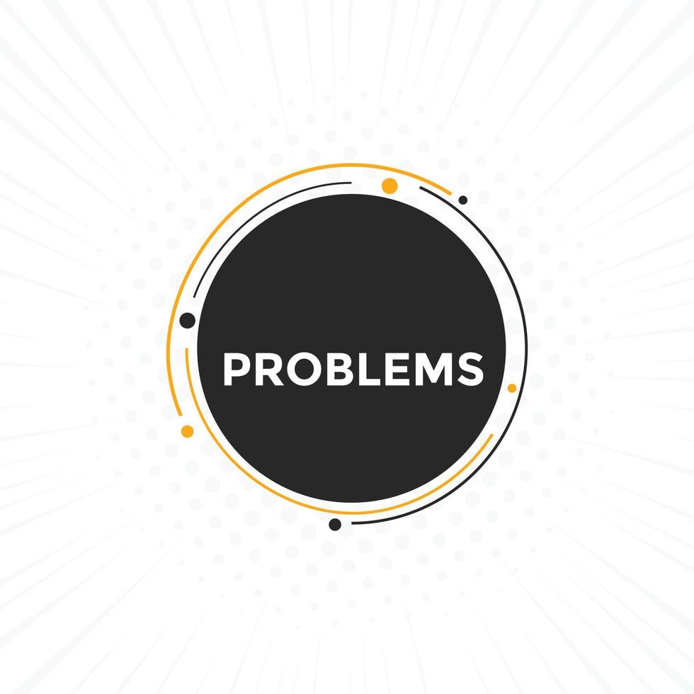 problem button. speech bubble. problem Colorful web banner. vector illustration.