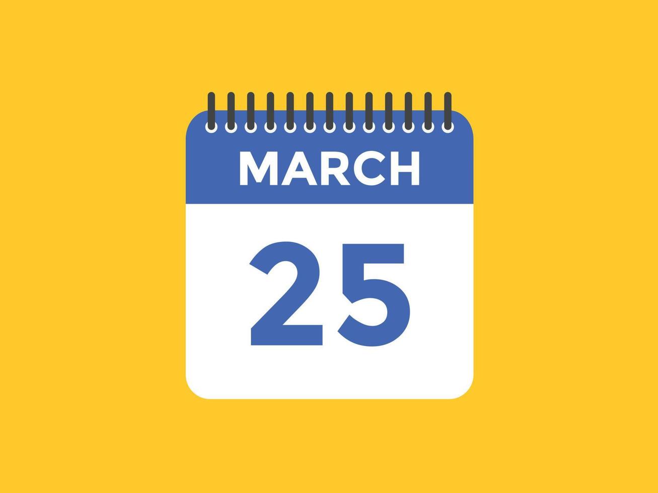 march 25 calendar reminder. 25th march daily calendar icon template. Calendar 25th march icon Design template. Vector illustration