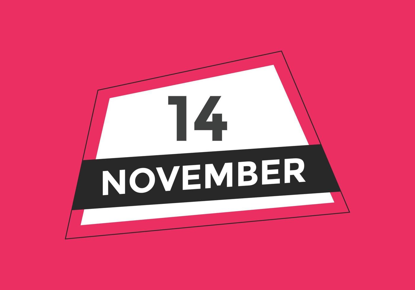 november 14 calendar reminder. 14th november daily calendar icon template. Calendar 14th november icon Design template. Vector illustration