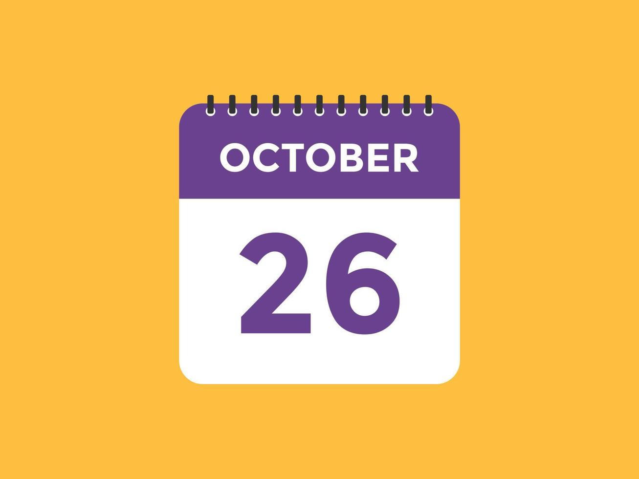 october 26 calendar reminder. 26th october daily calendar icon template. Calendar 26th october icon Design template. Vector illustration 11053201 Vector Art at Vecteezy