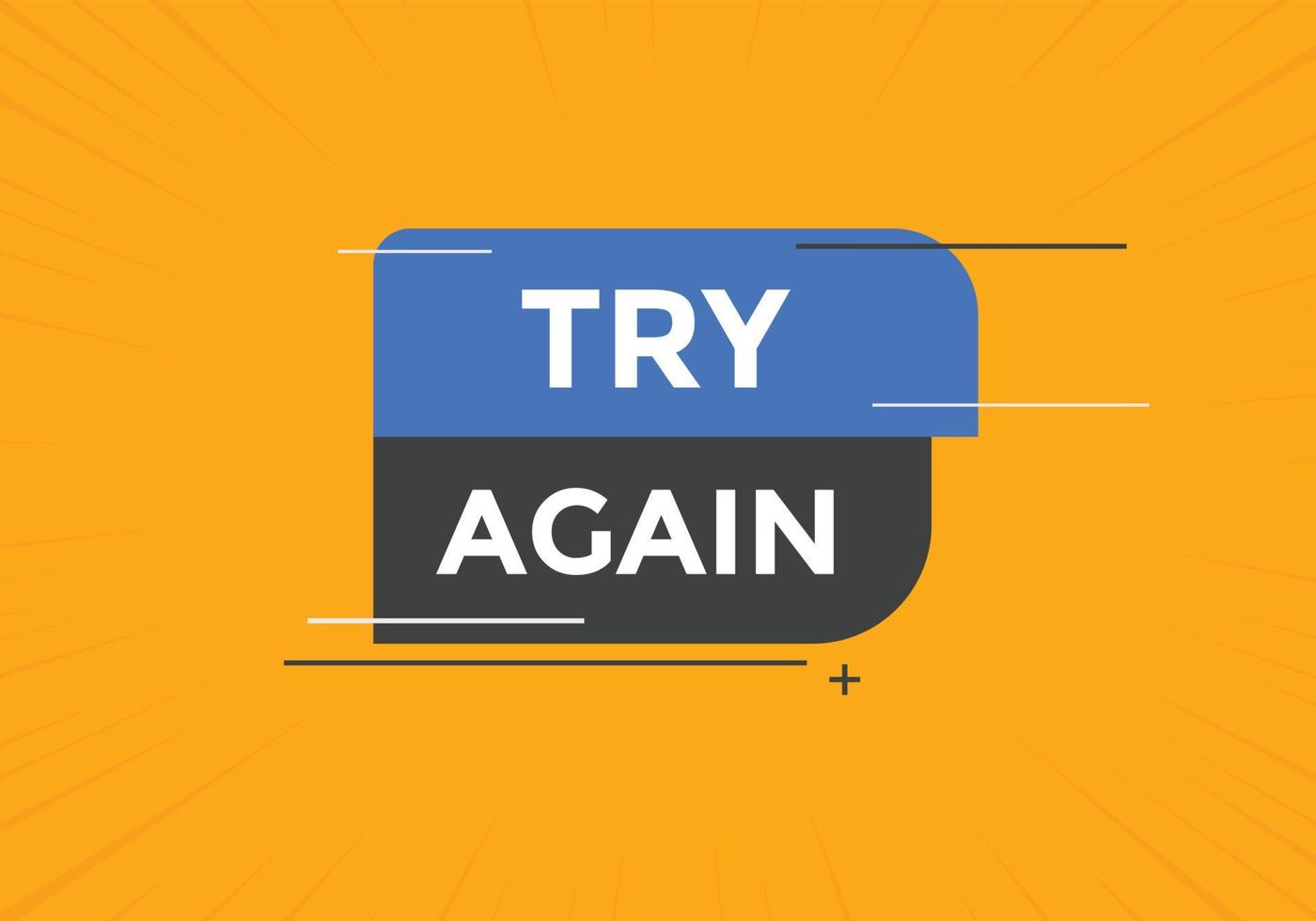 try again text button. speech bubble. try again Colorful web banner. vector illustration